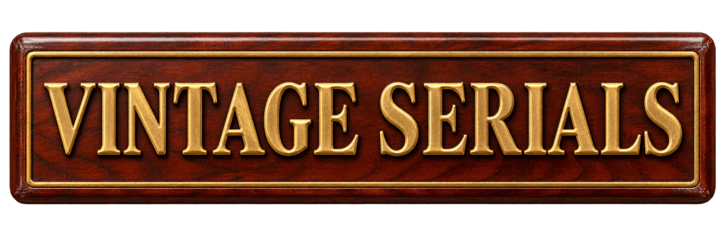 Browse Vintage Serials films
